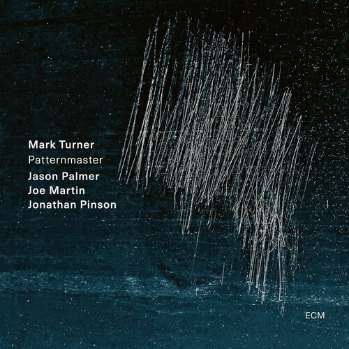 Mark Turner Quartet - Patternmaster