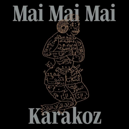 Mai Mai Mai - Karakoz