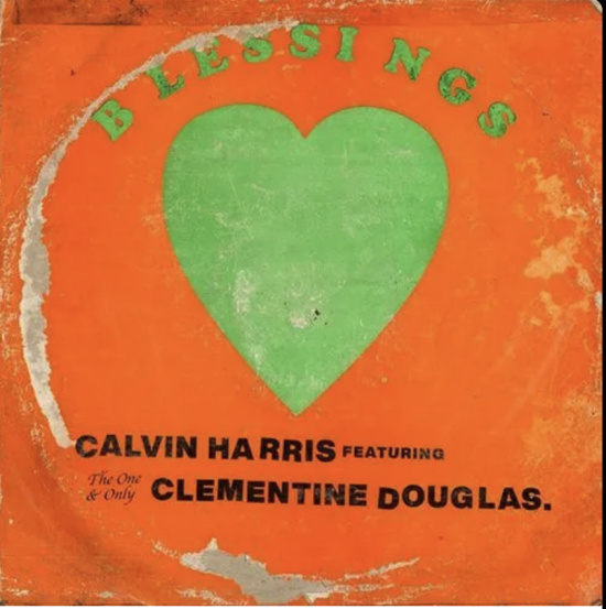Calvin Harris Clementine Doug - Blessings