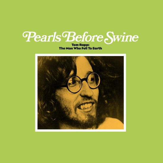 Pearls Before Swine - Tom Rapp: The Man Who Fell To Earth (Indie Exclusive)