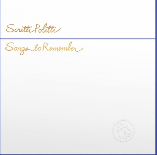 Scritti Politti - Songs To Remember
