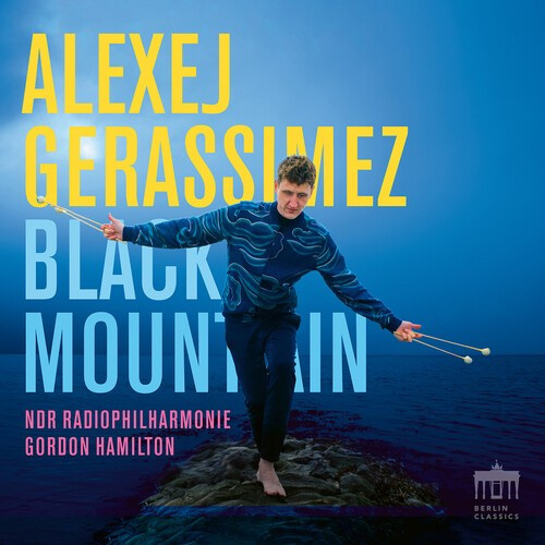 Alexej Gerassimez Ndr Radiophilhar - Black Mountain