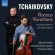 Pyotr Tchaikovsky - Rococo Variations And Other Works F Pyotr Tchaikovsky - Rococo Variations And Other Works F