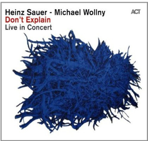 Heinz Sauer / Michael Wollny - Dont Explain