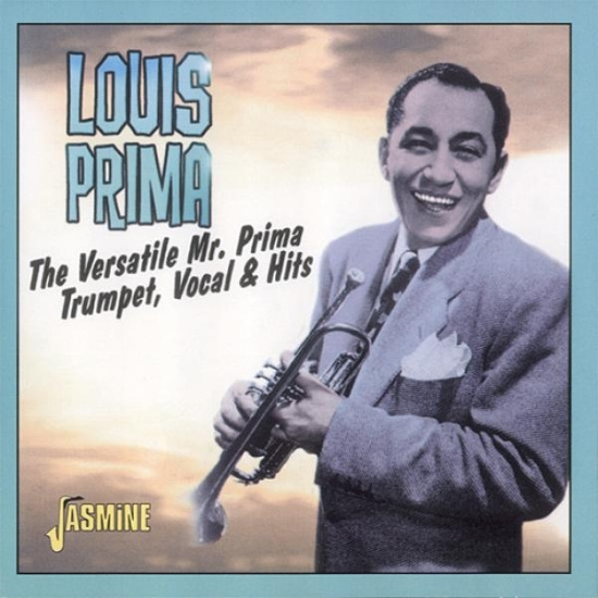 Louis Prima - The Versatile Mr. Prima - Trumpet, Vocal & Hits