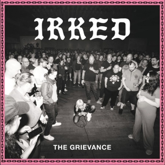 Irked - The Grievance