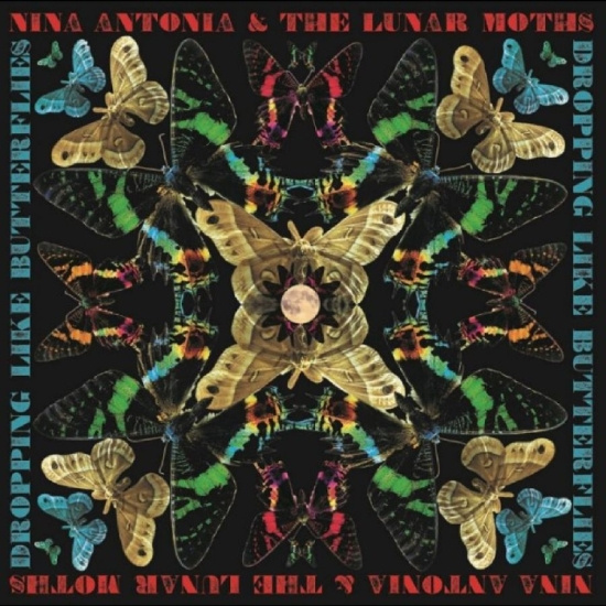 Nina Antonia & The Lunar Moths - Crashing Like Butterflies