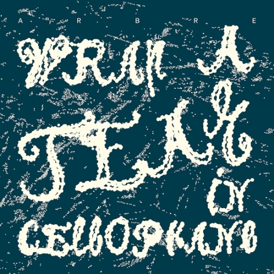 Arbre - Wrap A Tear In Cellophane