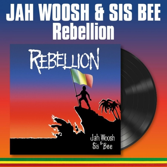 Jah Woosh & Sis Bee - Rebellion (Vinyl Lp)