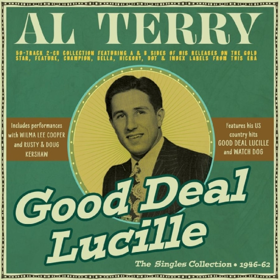 Al Terry - Good Deal Lucille - The Singles Col