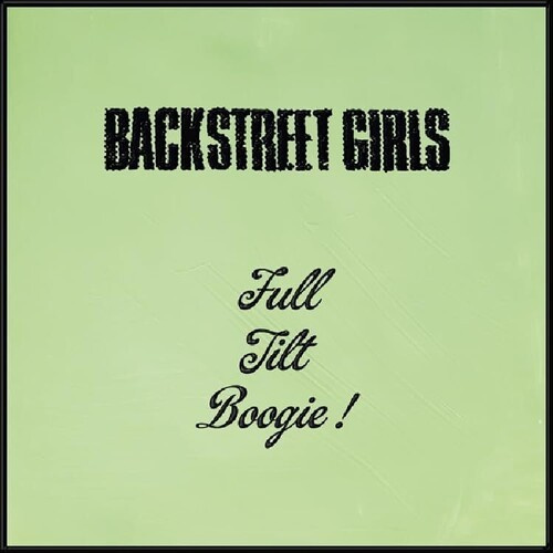 Backstreet Girls - Full Tilt Boogie (Black Vinyl Lp)