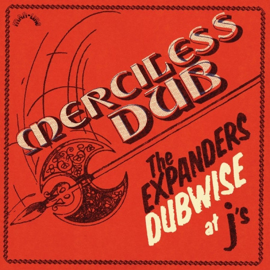 The Expanders - Merciless Dub: The Expanders Dubwis