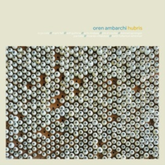 Oren Ambarchi - Hubris (10Th Anniversary Remaster)