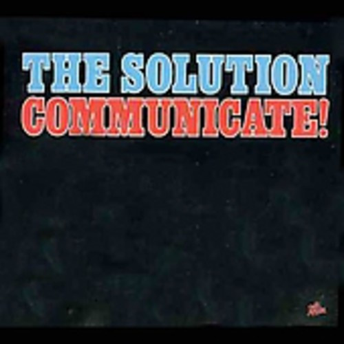 The Solution - Communicate!