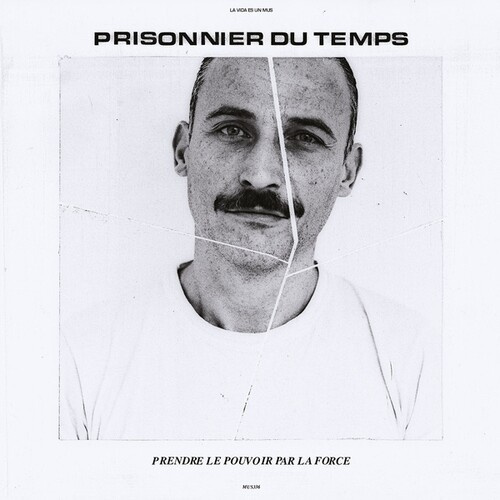Prisonnier Du Temps - Prendre Le Pouvoir Par La Force
