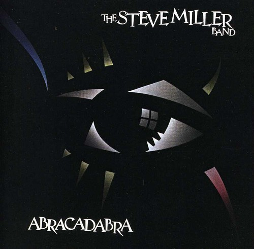 Steve Miller Band - Abracadabra
