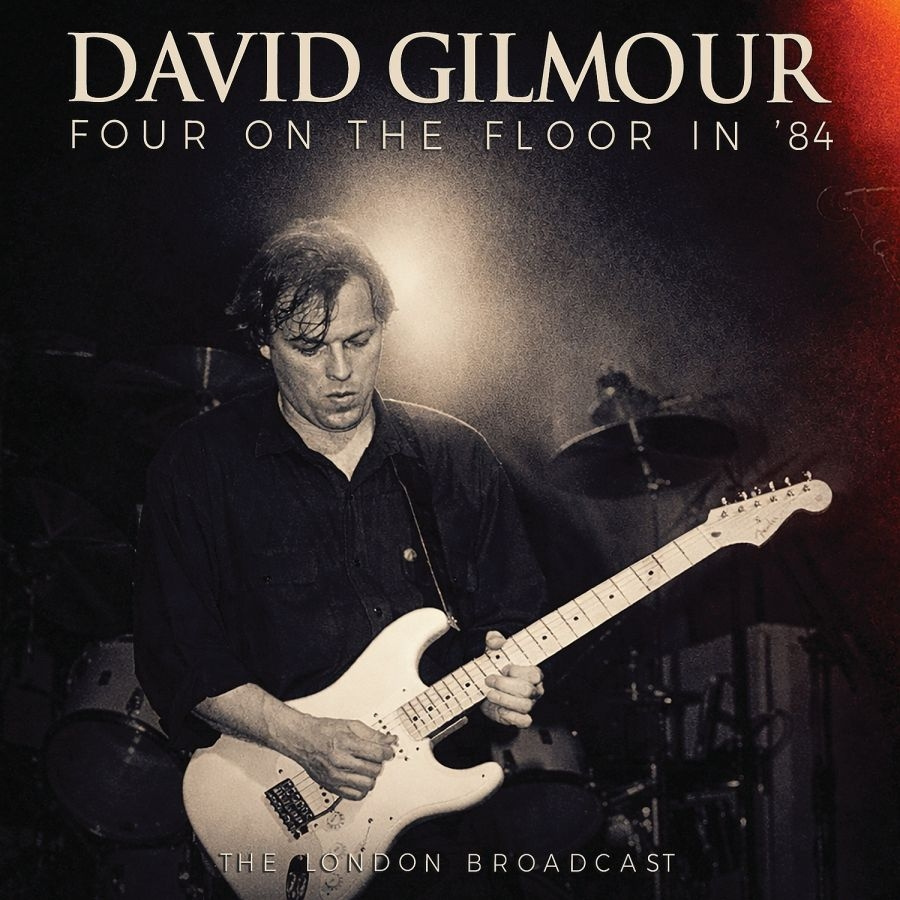 Gilmour David - Four On The Floor In '84