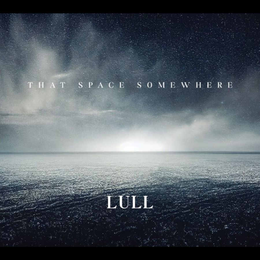 Lull - That Space Somewhere
