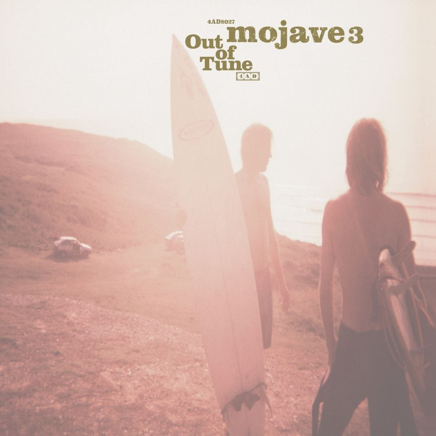 Mojave 3 - Out Of Tune