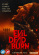 Movie - Evil Dead Burn (Blu-ray) Movie - Evil Dead Burn (Blu-ray)