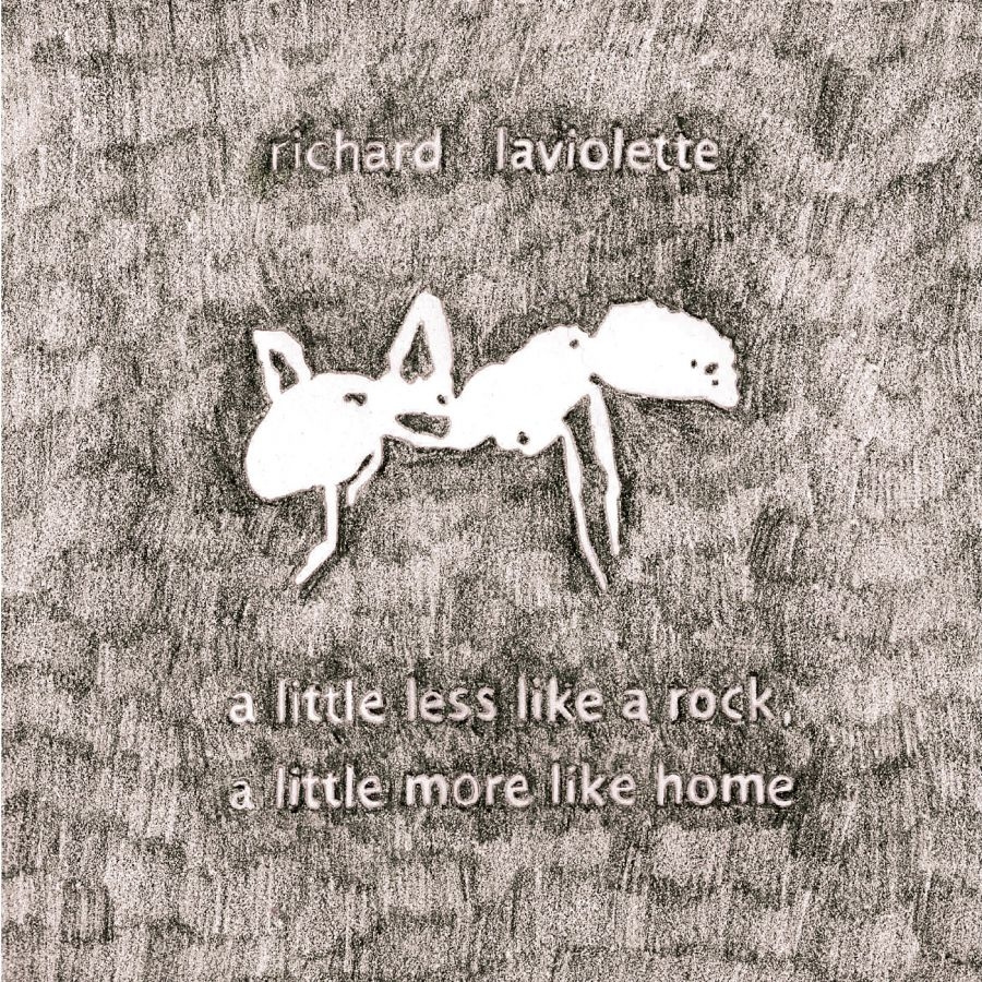 Laviolette Richard - A Little Less Like A Rock, A Little