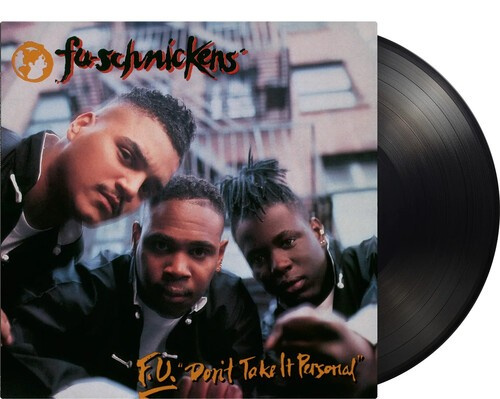 Fu-Schnickens - F.U. Don't Take It Personal