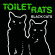 Toilet Rats - Black Cats Toilet Rats - Black Cats