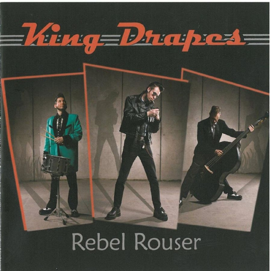 King Drapes - Rebel Rouser