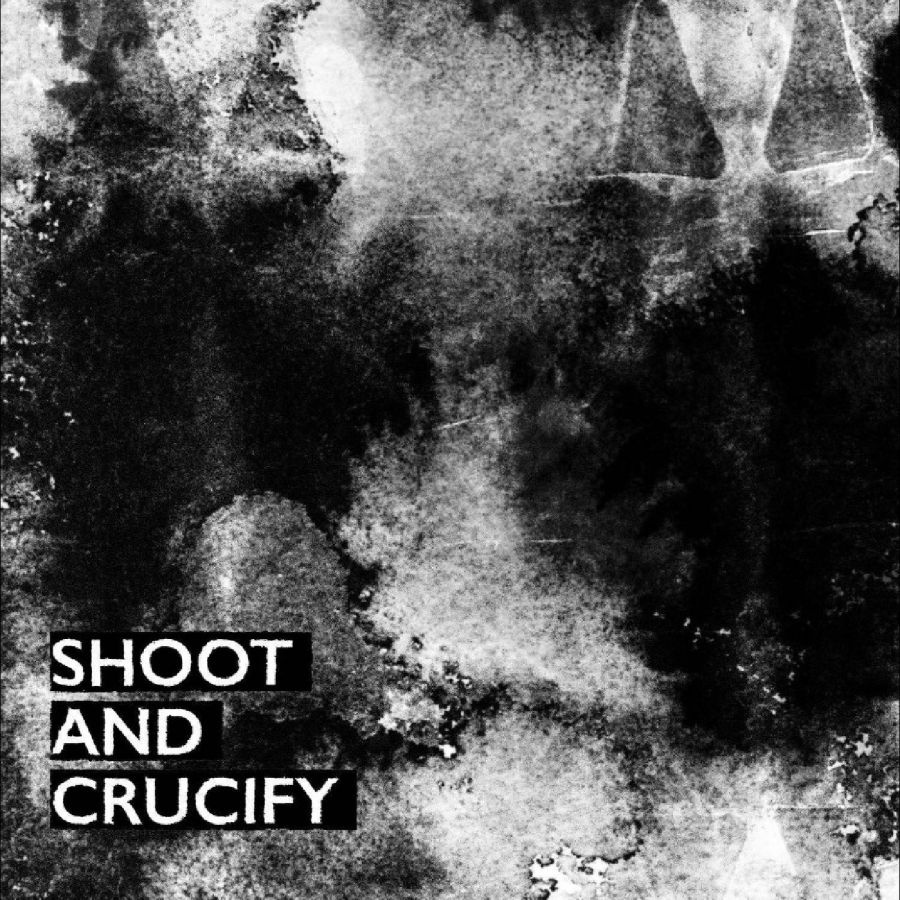 Various Artists - Shoot And Crucify