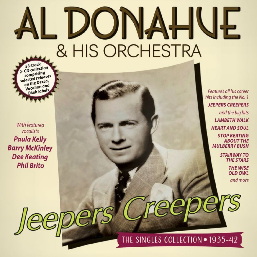Al Donahue & His Orchestra - Jeepers Creepers - The Singles Coll