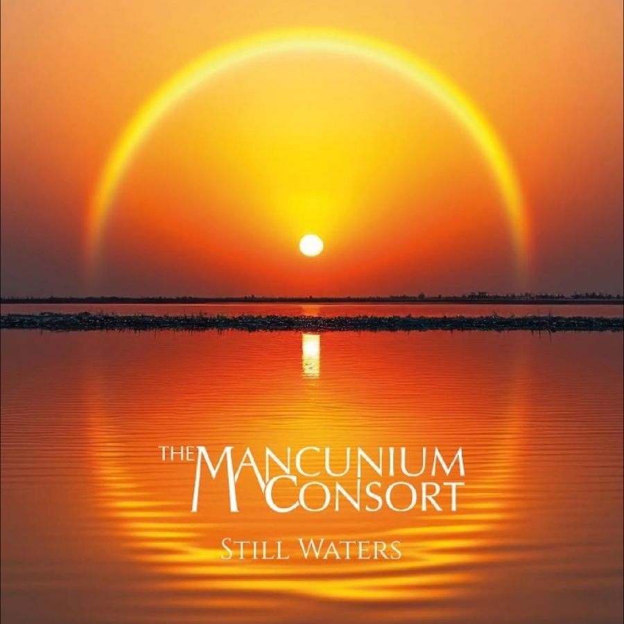 The Mancunium Consort - Still Waters