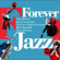 Various Artists - Forever Jazz Various Artists - Forever Jazz