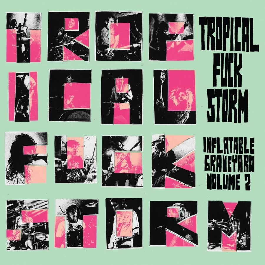 Tropical Fuck Storm - Inflatable Graveyard Vol. 2 (Rose V