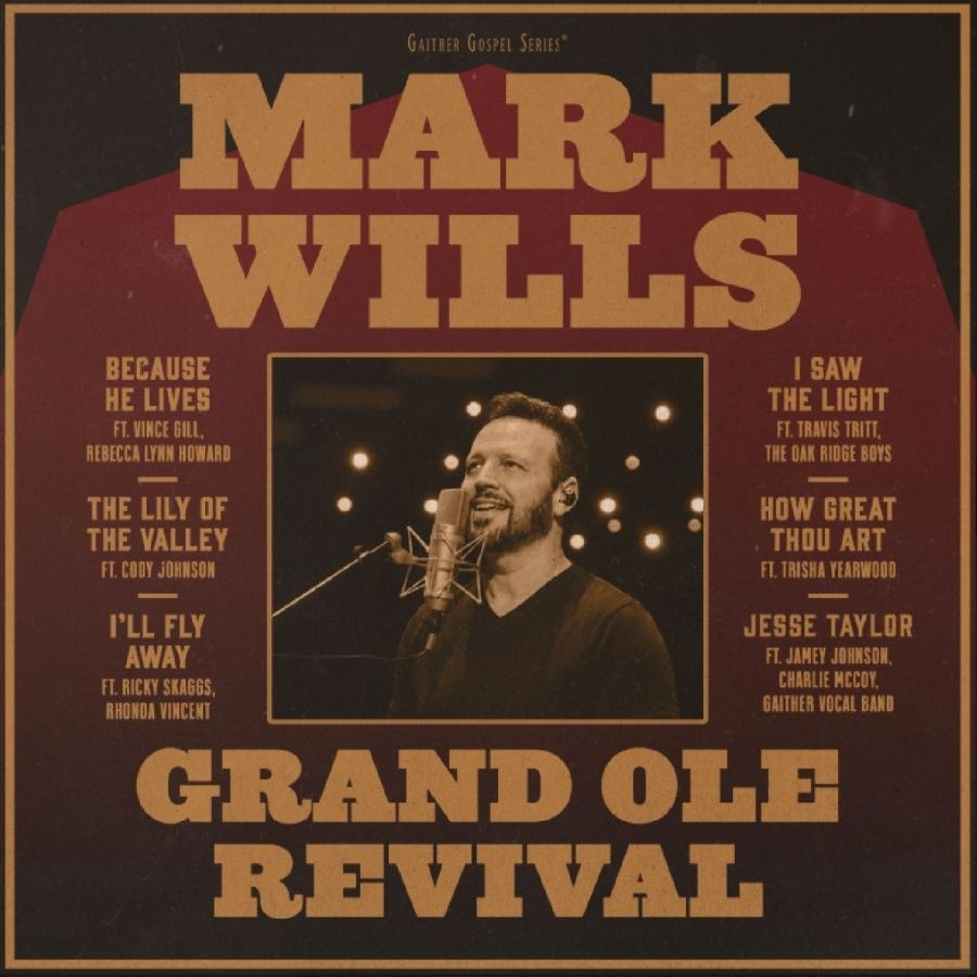 Mark Wills - Grand Ole Revival