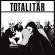 Totalitär - Totalitär (Black Vinyl LP) Totalitär - Totalitär (Black Vinyl LP)