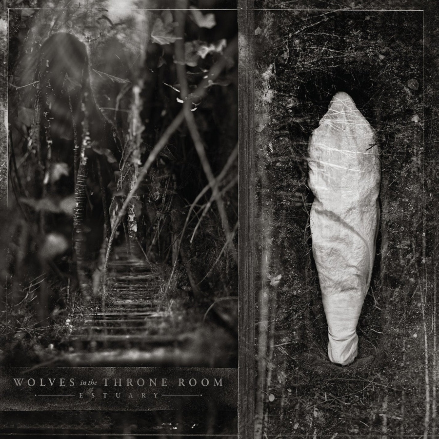 Wolves In The Throne Room - Estuary