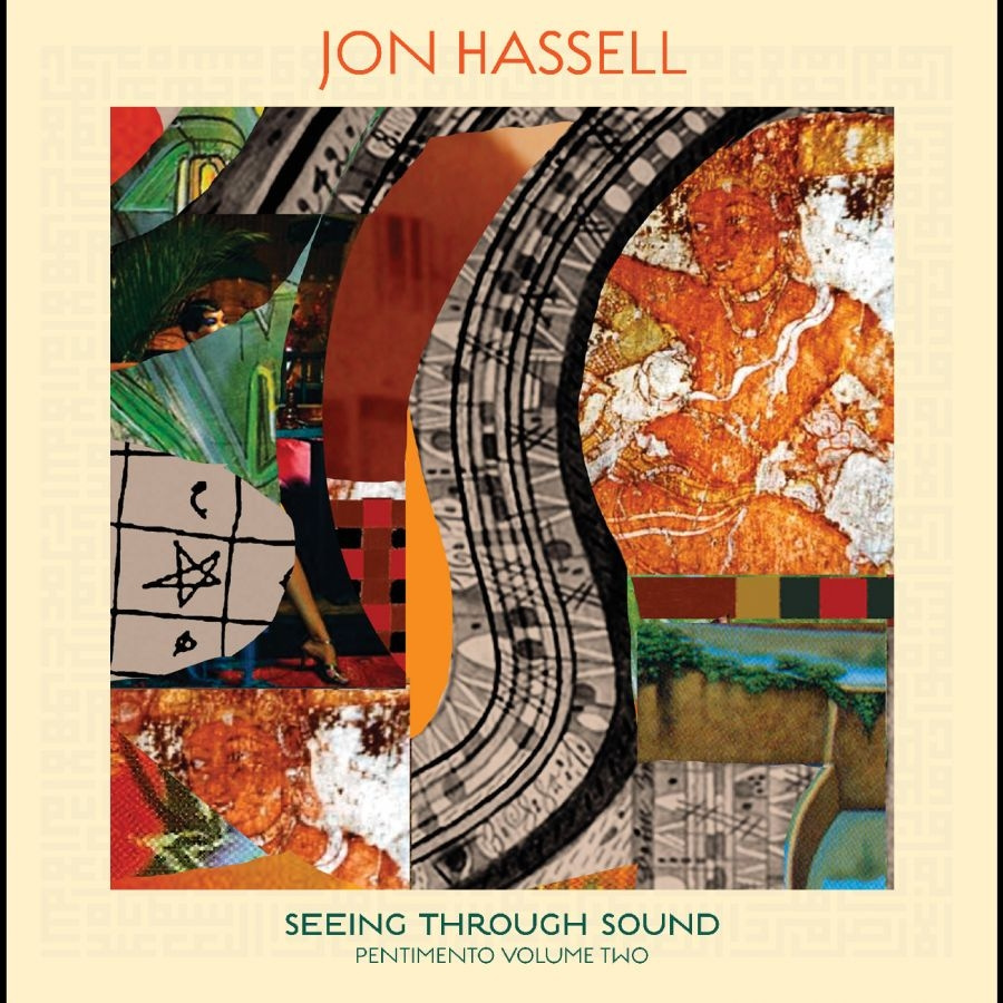 Hassell Jon - Seeing Through Sound