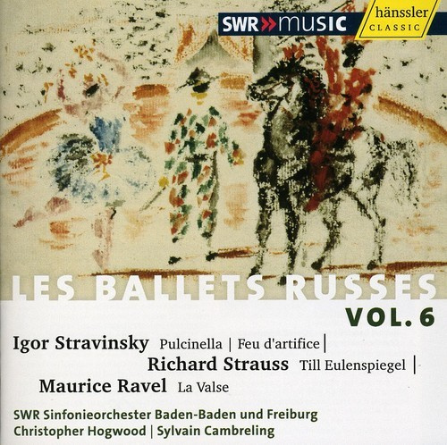 Strawinsky Igor / Strauss / Ravel - Ballets Russes Vol. 6