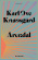 Karl Ove Knausgård - Arendal Karl Ove Knausgård - Arendal