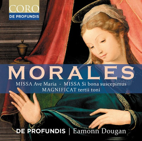Cristobal De Morales - Missa Ave Maria, Missa Si Bona Susc