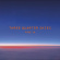 Three Quarter Skies - Fade In Three Quarter Skies - Fade In