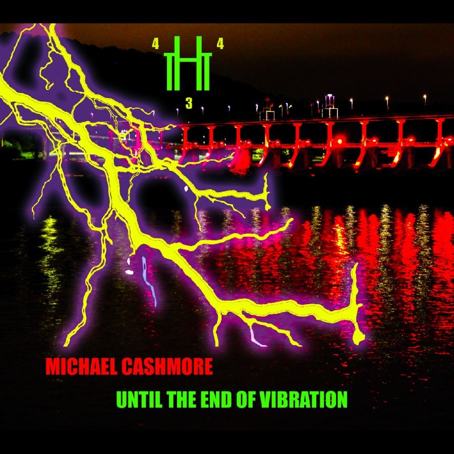 Cashmore Michael - Until The End Of Vibration