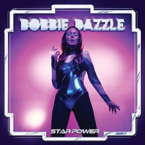 Bobbie Dazzle - Star Power