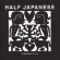 Half Japanese - Volume 3: 1990-1995 Half Japanese - Volume 3: 1990-1995