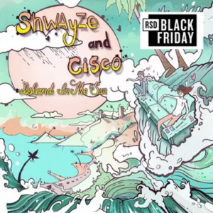 Shwayze & Cisco Adler - Island In The Sun (Rsd)