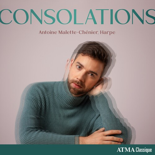Malette-Chenier Antoine - Consolations - Works For Solo Harp