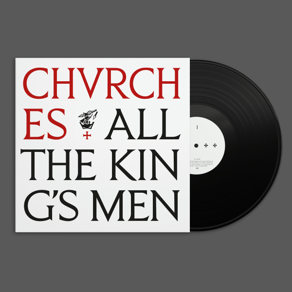 Chvrches - All The King’S Men (Black Vinyl)