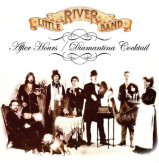 Little River Band - After Hours / Diamantina Cocktail