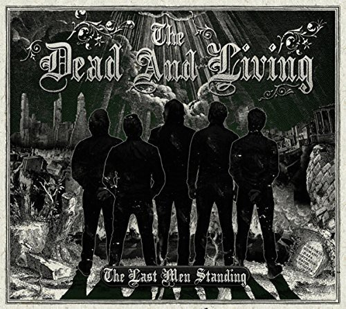 The Dead And Living - Last Men Standing