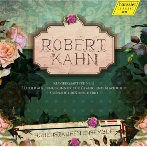 Kahn Robert - Chamber Music And Songs